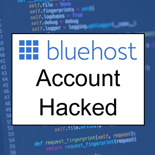 Bluehost Account Hacked Computer Geek Images, Photos, Reviews