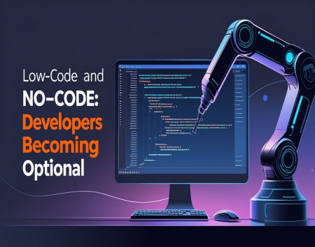 Low-Code and No-Code: Are Developers Becoming Optional
