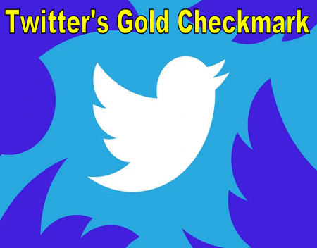 Twitter Will Let Businesses Keep Their Gold Checkmarks